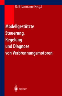 Book Cover for Modellgestützte Steuerung, Regelung Und Diagnose Von Verbrennungsmotoren by Rolf Isermann