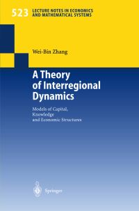 Book Cover for A Theory of Interregional Dynamics by WeiBin Zhang