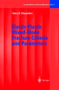 Book Cover for Elastic-Plastic Mixed-Mode Fracture Criteria and Parameters by Valery N Shlyannikov