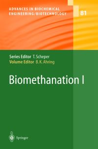 Book Cover for Biomethanation I by Birgitte K. Ahring, B.K. Ahring, I. Angelidaki, C. Conway de Macario, H.N. Gavala, J. Hofman-Bang, S.J.W.H. Oude Elfering, L. Raskin, A.J. Stams, P. Westermann, D. Zheng