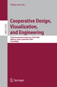 Book Cover for Cooperative Design Visualization and Engineering by CDVE Conference, Yuhua Luo