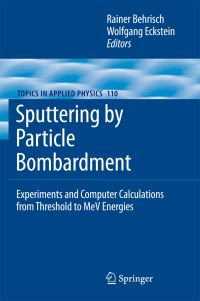 Book Cover for Sputtering by Particle Bombardment by Rainer Behrisch, Wolfgang Eckstein