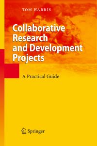 Book Cover for Collaborative Research and Development Projects by Tom Harris