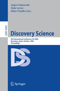 Book Cover for Discovery Science by International Conference on Discovery Science, Ljupco Todorovski, Nada Lavrac, K P Jantke