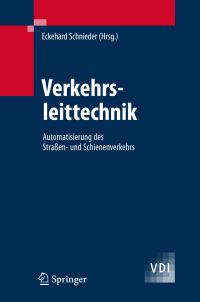 Book Cover for Verkehrsleittechnik by Eckehard Schnieder, E Schnieder, U Becker, I Braun, A Busemann, S Detering, F Hänsel, JC May, L Müller, J Poliak, H Schrom, R Slovak, S Wegele