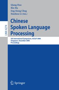 Book Cover for Chinese Spoken Language Processing by International Symposium on Chinese Spoken Language Processing, Qiang Huo
