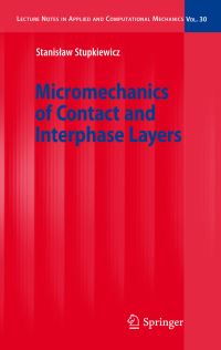 Book Cover for Micromechanics of Contact and Interphase Layers by Stanislaw Stupkiewicz