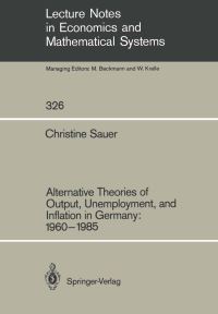 Book Cover for Alternative Theories of Output, Unemployment, and Inflation in Germany by Christine Sauer