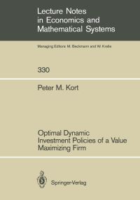 Book Cover for Optimal Dynamic Investment Policies of a Value Maximizing Firm by Peter M Kort