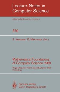 Book Cover for Mathematical Foundations of Computer Science 1989 by Antoni Kreczmar, Grazyna Mirkowska