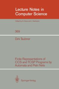 Book Cover for Finite Representations of CCS and TCSP Programs by Automata and Petri Nets by Dirk A Taubner