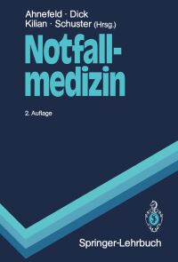Book Cover for Notfallmedizin by J Kilian, Friedrich W Ahnefeld, KH Altemeyer, Wolfgang Dick, Jürgen Kilian, HansPeter Schuster