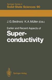 Book Cover for Earlier and Recent Aspects of Superconductivity by J. Georg Bednorz, K. Alex Müller