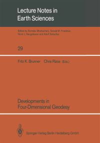 Book Cover for Developments in Four-Dimensional Geodesy by Fritz K Brunner, Chris Rizos