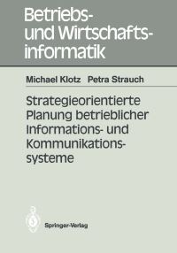 Book Cover for Strategieorientierte Planung Betrieblicher Informations- Und Kommunikationssysteme by Michael Klotz, Petra Strauch