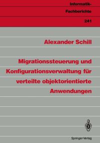 Book Cover for Migrationssteuerung Und Konfigurationsverwaltung Für Verteilte Objektorientierte Anwendungen by Alexander Schill