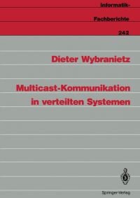 Book Cover for Multicast-Kommunikation in Verteilten Systemen by Dieter Wybranietz