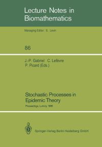 Book Cover for Stochastic Processes in Epidemic Theory by JeanPierre Gabriel, Claude Lefevre, Philippe Picard