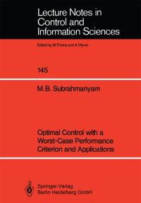 Book Cover for Optimal Control With a Worst-Case Performance Criterion and Applications by M Bala Subrahmanyam