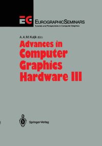Book Cover for Advances in Computer Graphics Hardware III by AAM Kuijk