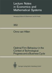 Book Cover for Optimal Firm Behaviour in the Context of Technological Progress and a Business Cycle by Onno van Hilten