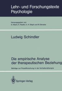 Book Cover for Die Empirische Analyse Der Therapeutischen Beziehung by Ludwig Schindler