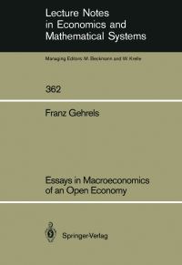 Book Cover for Essays in Macroeconomics of an Open Economy by Franz Gehrels