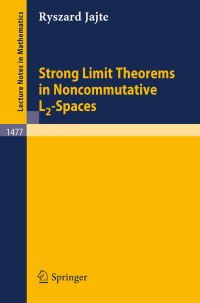 Book Cover for Strong Limit Theorems in Noncommutative L2-Spaces by Ryszard Jajte