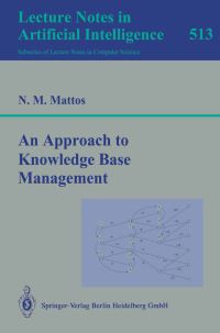 Book Cover for An Approach to Knowledge Base Management. Lecture Notes in Artificial Intelligence by Nelson M Mattos
