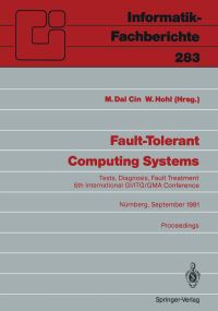 Book Cover for Fault-Tolerant Computing Systems by Mario Dal Cin, Wolfgang Hohl
