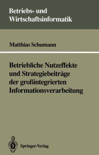 Book Cover for Betriebliche Nutzeffekte Und Strategiebeiträge Der Grointegrierten Informationsverarbeitung by Matthias Schumann