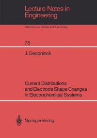 Book Cover for Current Distributions and Electrode Shape Changes in Electrochemical Systems by Johan Deconinck