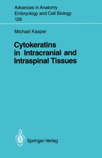 Book Cover for Cytokeratins in Intracranial and Intraspinal Tissues by Michael Bauer