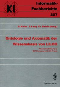 Book Cover for Ontologie Und Axiomatik Der Wissensbasis Von LILOG Subreihe Künstliche Intelligenz by Gudrun Klose, Ewald Lang, Thomas Pirlein