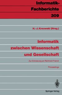 Book Cover for Informatik Zwischen Wissenschaft Und Gesellschaft by HansJörg Kreowski