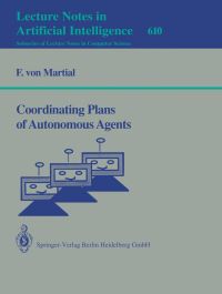 Book Cover for Coordinating Plans of Autonomous Agents. Lecture Notes in Artificial Intelligence by Frank v Martial