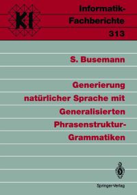 Book Cover for Generierung Natürlicher Sprache Mit Generalisierten Phrasenstruktur-Grammatiken. Subreihe Künstliche Intelligenz by Stephan Busemann