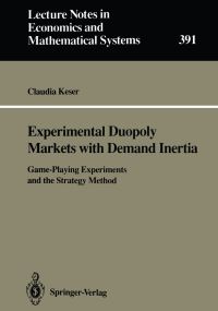 Book Cover for Experimental Duopoly Markets With Demand Inertia by Claudia Keser