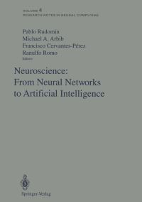 Book Cover for Neuroscience: From Neural Networks to Artificial Intelligence by Pablo Rudomin, Michael A Arbib, Francisco CervantesPerez, Ranulfo Romo