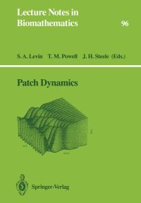 Book Cover for Patch Dynamics by Simon A Levin, Thomas M Powell, John H Steele