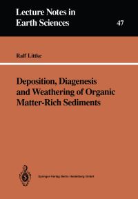 Book Cover for Deposition, Diagenesis and Weathering of Organic Matter-Rich Sediments by Ralf Littke