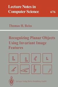 Book Cover for Recognizing Planar Objects Using Invariant Image Features by Thomas H Reiss