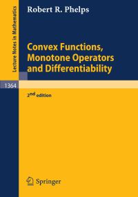Book Cover for Convex Functions, Monotone Operators and Differentiability by Robert R Phelps