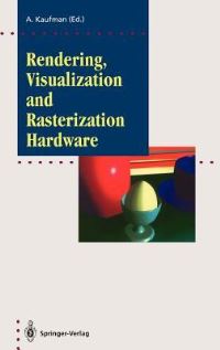 Book Cover for Rendering, Visualization and Rasterization Hardware by Arie Kaufman