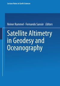 Book Cover for Satellite Altimetry in Geodesy and Oceanography by Reiner Rummel, Fernando Sansò