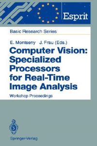 Book Cover for Computer Vision: Specialized Processors for Real-Time Image Analysis by Eduard Montseny, Joan Frau