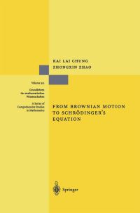 Book Cover for From Brownian Motion to Schrödinger's Equation by Kai L Chung, Zhongxin Zhao