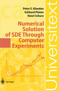 Book Cover for Numerical Solution of SDE Through Computer Experiments by Peter Eris Kloeden, Eckhard Platen, Henri Schurz