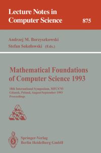 Book Cover for Mathematical Foundations of Computer Science 1993 by Andrzej M Borzyszkowski, Stefan Sokolowski