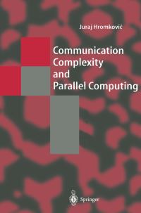Book Cover for Communication Complexity and Parallel Computing by Juraj Hromkovic